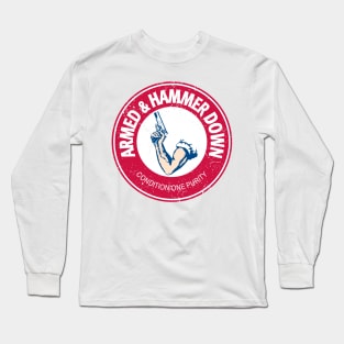 Armed & Hammer Down Long Sleeve T-Shirt